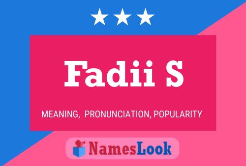 Fadii S Name Poster