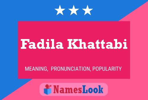 Fadila Khattabi Name Poster