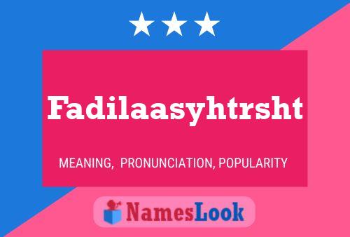 Fadilaasyhtrsht Name Poster