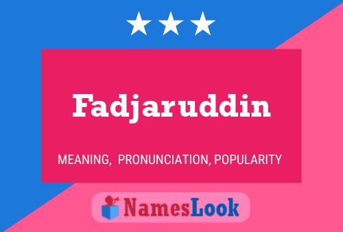 Fadjaruddin Name Poster