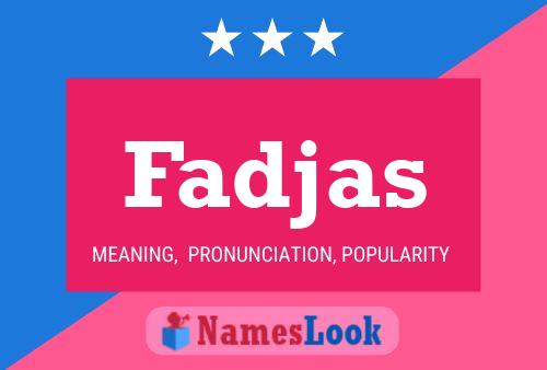 Fadjas Name Poster