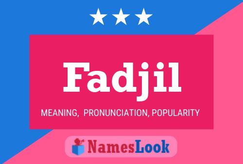 Fadjil Name Poster