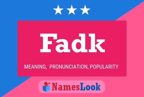 Fadk Name Poster