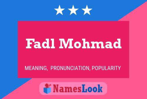 Fadl Mohmad Name Poster