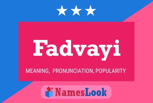 Fadvayi Name Poster