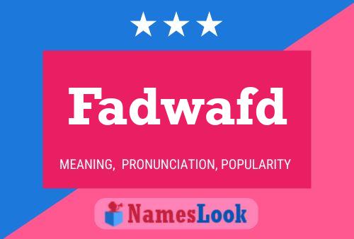 Fadwafd Name Poster