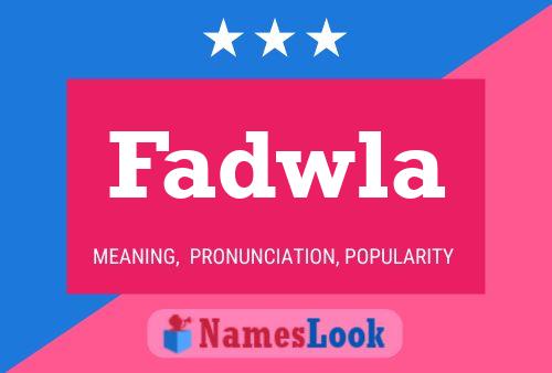 Fadwla Name Poster