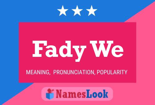 Fady We Name Poster