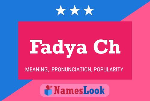 Fadya Ch Name Poster