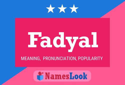 Fadyal Name Poster