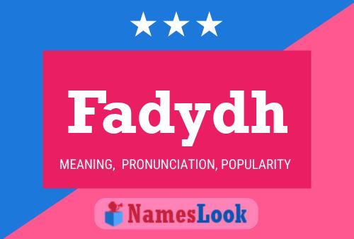 Fadydh Name Poster