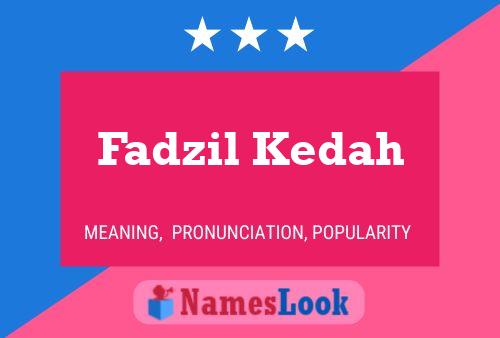 Fadzil Kedah Name Poster