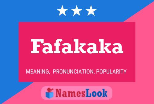 Fafakaka Name Poster