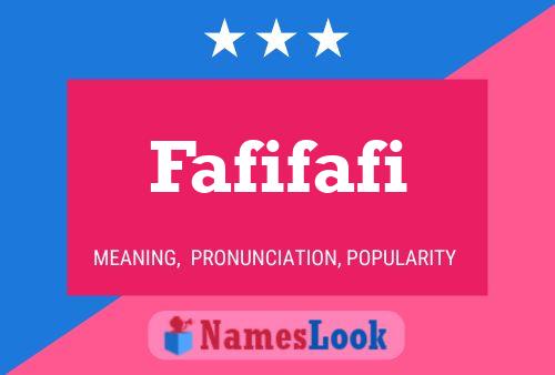 Fafifafi Name Poster