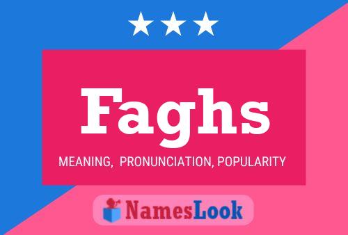 Faghs Name Poster