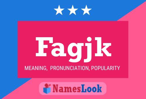 Fagjk Name Poster