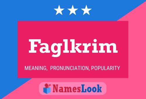 Faglkrim Name Poster