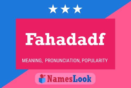 Fahadadf Name Poster