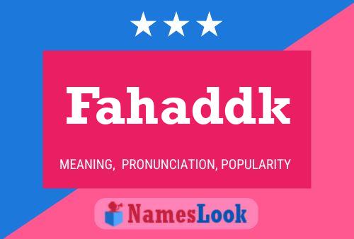 Fahaddk Name Poster