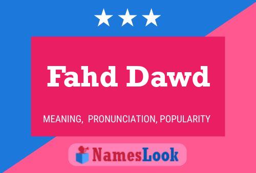 Fahd Dawd Name Poster