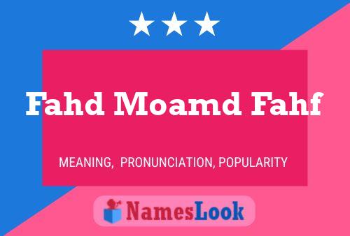 Fahd Moamd Fahf Name Poster