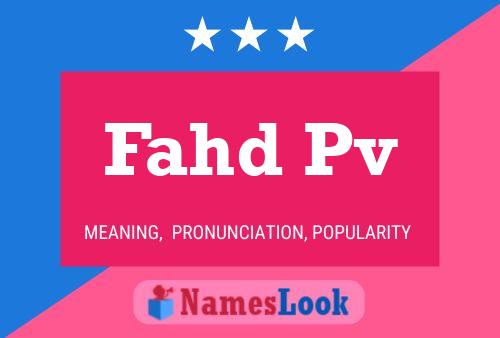 Fahd Pv Name Poster