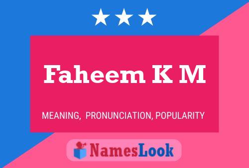 Faheem K M Name Poster