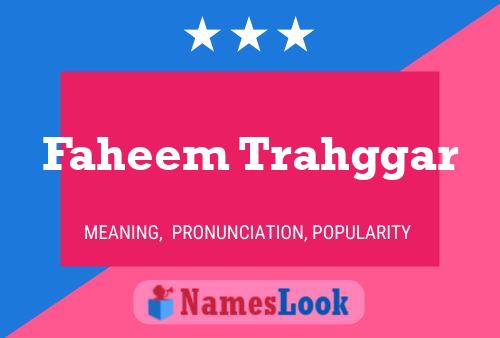 Faheem Trahggar Name Poster