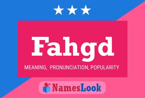 Fahgd Name Poster