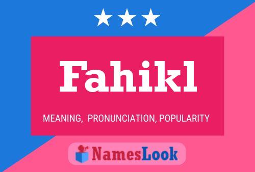 Fahikl Name Poster