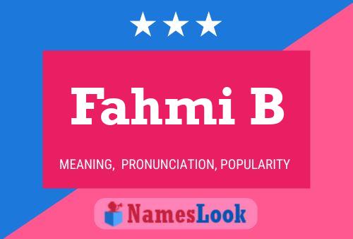 Fahmi B Name Poster