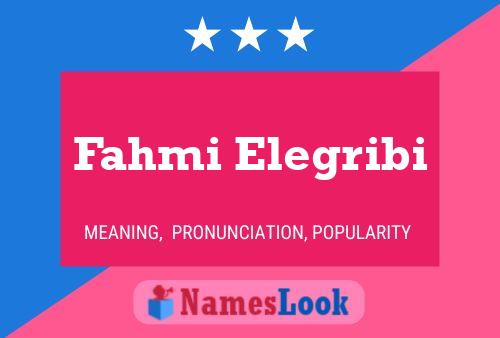 Fahmi Elegribi Name Poster