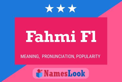 Fahmi Fl Name Poster