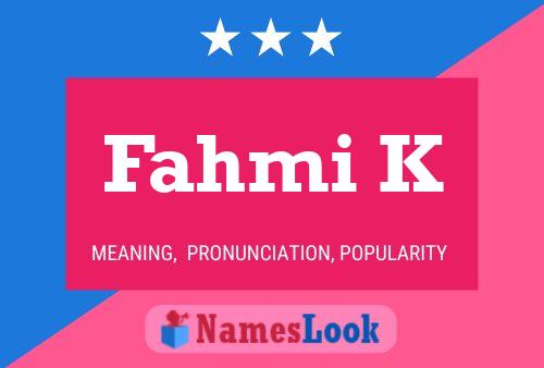 Fahmi K Name Poster