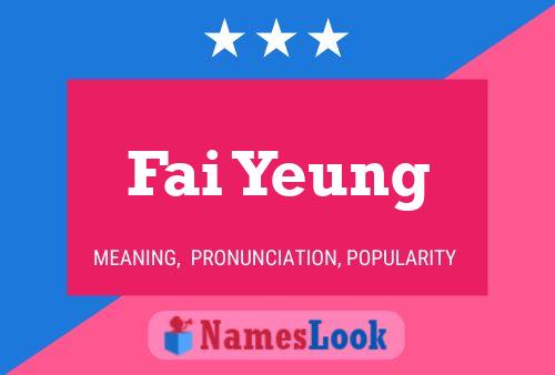 Fai Yeung Name Poster