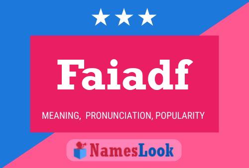 Faiadf Name Poster