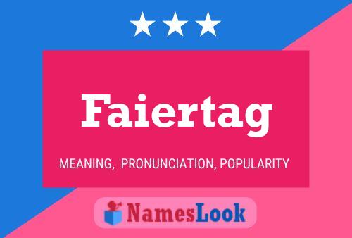 Faiertag Name Poster