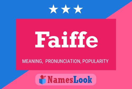 Faiffe Name Poster