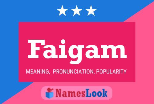 Faigam Name Poster