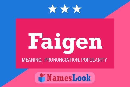 Faigen Name Poster