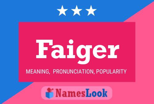 Faiger Name Poster