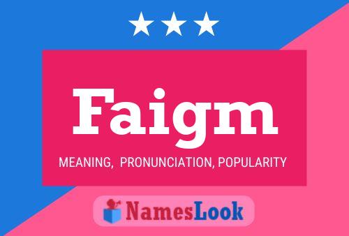 Faigm Name Poster