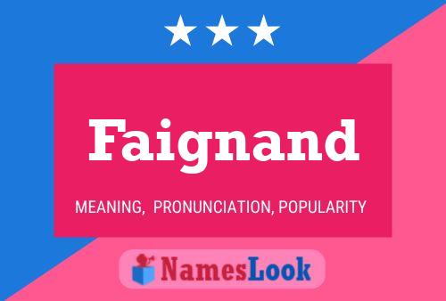 Faignand Name Poster