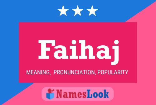 Faihaj Name Poster