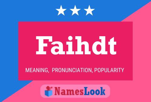 Faihdt Name Poster