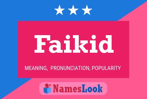 Faikid Name Poster