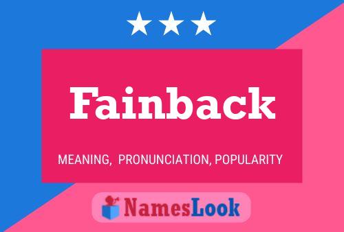 Fainback Name Poster