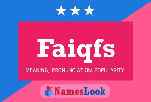 Faiqfs Name Poster