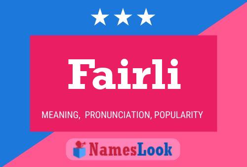 Fairli Name Poster