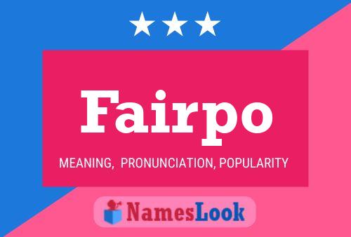 Fairpo Name Poster